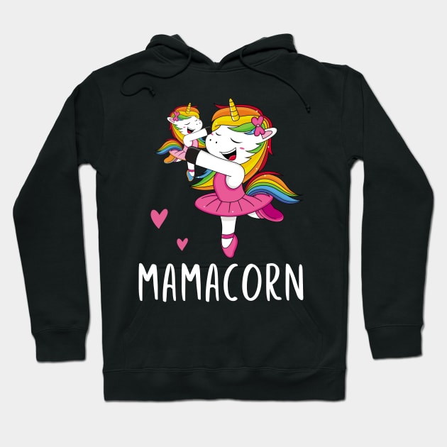 Mamacorn Unicorn Mama T-Shirt Ballerina Mothers Day Gift Hoodie by kaza191